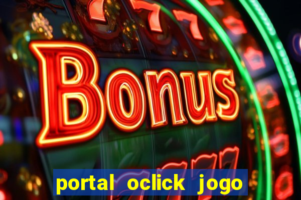 portal oclick jogo do bicho